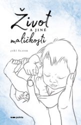 Život a jiné maličkosti Život a jiné maličkosti