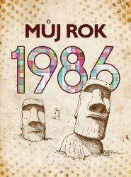 Můj rok 1986 Můj rok 1986