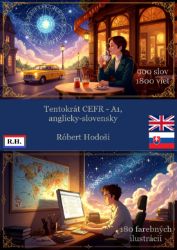 Tentokrát CEFR - A1, anglicky-slovensky Tentokrát CEFR - A1, anglicky-slovensky