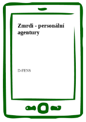 Zmrdi - personální agentury