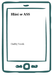Hlásí se ASS