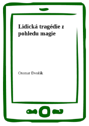 Lidická tragédie z pohledu magie