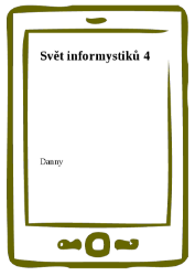 Svět informystiků 4