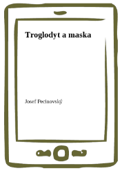 Troglodyt a maska