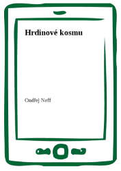 Hrdinové kosmu Hrdinové kosmu