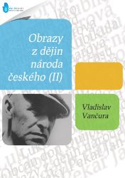 Obrazy z dějin národa českého (II) Obrazy z dějin národa českého (II)