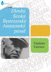 Amazonský proud / Dlouhý, Široký, Bystrozraký Amazonský proud / Dlouhý, Široký, Bystrozraký