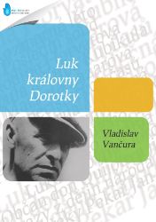 Luk královny Dorotky Luk královny Dorotky