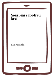 Souznění s modrou krví - Ilka Pacovská - Fantasy Souznění s modrou krví
