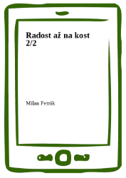 Radost až na kost 2/2