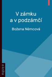 V zámku a v podzámčí V zámku a v podzámčí