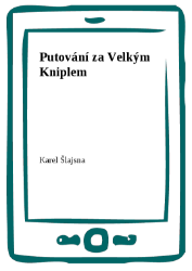 Putování za Velkým Kniplem