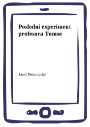 Poslední experiment profesora Tomse