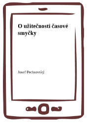 O užitečnosti časové smyčky