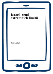 Izrael- země extrémních limitů