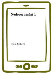 Nedorozumění 1