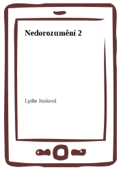 Nedorozumění 2