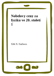 Nobelovy ceny za fyziku ve 20. století 1
