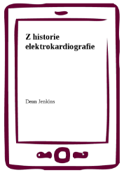 Z historie elektrokardiografie