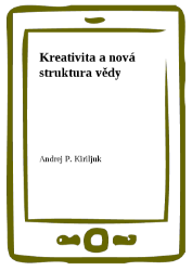 Kreativita a nová struktura vědy
