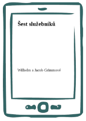 Šest služebníků