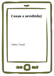 Conan a neviditeĺný Conan a neviditeĺný