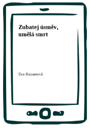 Zubatej úsměv, umělá smrt