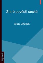 Staré pověsti české Staré pověsti české