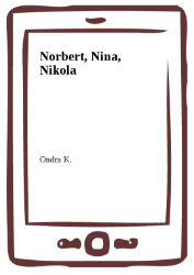 Norbert, Nina, Nikola Norbert, Nina, Nikola