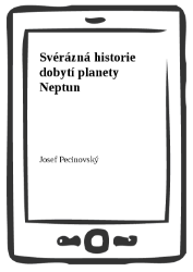 Svérázná historie dobytí planety Neptun Svérázná historie dobytí planety Neptun