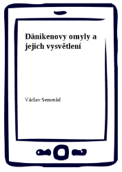Dänikenovy omyly a jejich vysvětlení