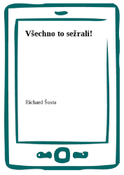 Všechno to sežrali!