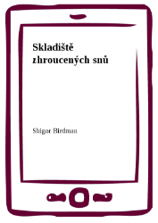 Skladiště zhroucených snů - Sci-fi Skladiště zhroucených snů