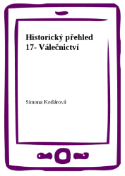 Historický přehled 17- Válečnictví