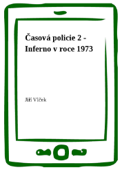 Časová policie 2 - Inferno v roce 1973