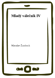 Mladý válečník IV Mladý válečník IV