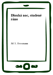 Dlouhá noc, studené ráno