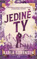 Jedině ty - Karla Sorensen - Romantické Jedině ty