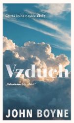 Živly 4 - Vzduch - John Boyne - Romány Živly 4 - Vzduch