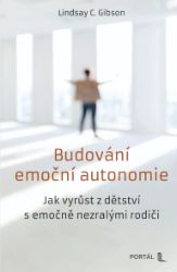 Budování emoční autonomie Budování emoční autonomie