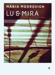 Lu & Mira - Společenská próza Lu & Mira