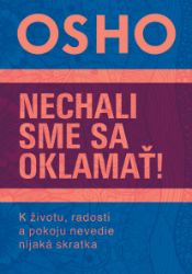 Nechali sme sa oklamať! - Osobní rozvoj Nechali sme sa oklamať!