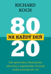 80 : 20 na každý deň - Marketing a management 80 : 20 na každý deň