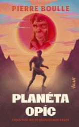 Planéta opíc - Pierre Boulle - Sci-fi Planéta opíc