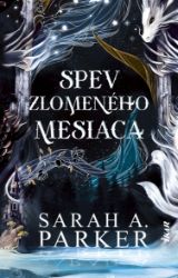Spev zlomeného mesiaca Spev zlomeného mesiaca