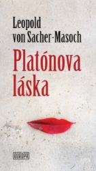 Platónova láska - Leopold von Sacher-Masoch - Romány Platónova láska
