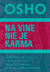 Na vine nie je karma Na vine nie je karma