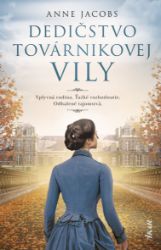 Dedičstvo továrnikovej vily - Romány Dedičstvo továrnikovej vily
