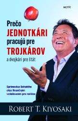 Prečo jednotkári pracujú pre trojkárov a dvojkári pre štát Prečo jednotkári pracujú pre trojkárov a dvojkári pre štát