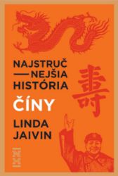Najstručnejšia história Číny - Dějiny, fakta a historie Najstručnejšia história Číny